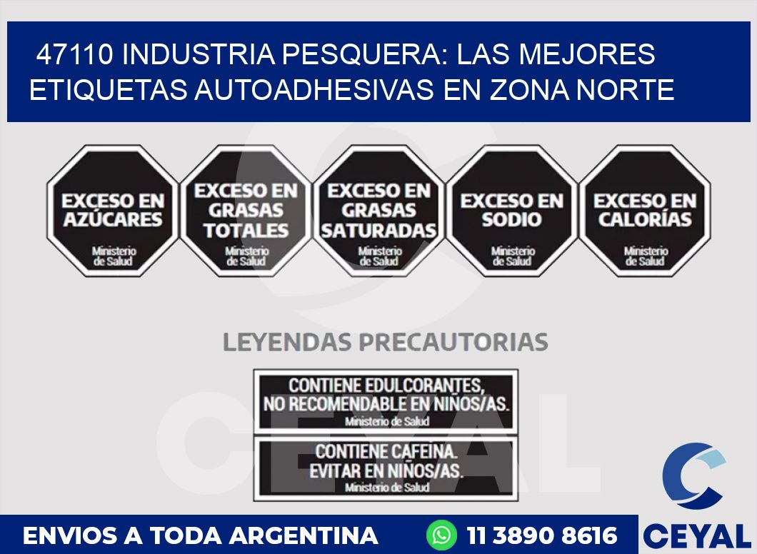 47110 INDUSTRIA PESQUERA: LAS MEJORES ETIQUETAS AUTOADHESIVAS EN ZONA NORTE
