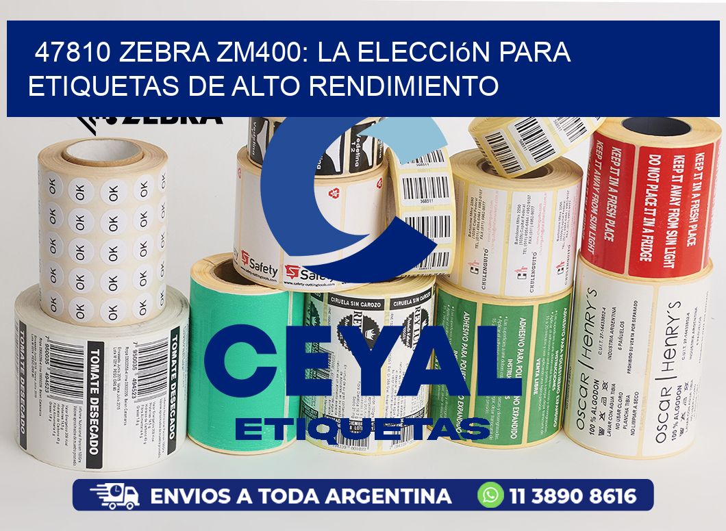 47810 Zebra ZM400: La Elección para Etiquetas de Alto Rendimiento