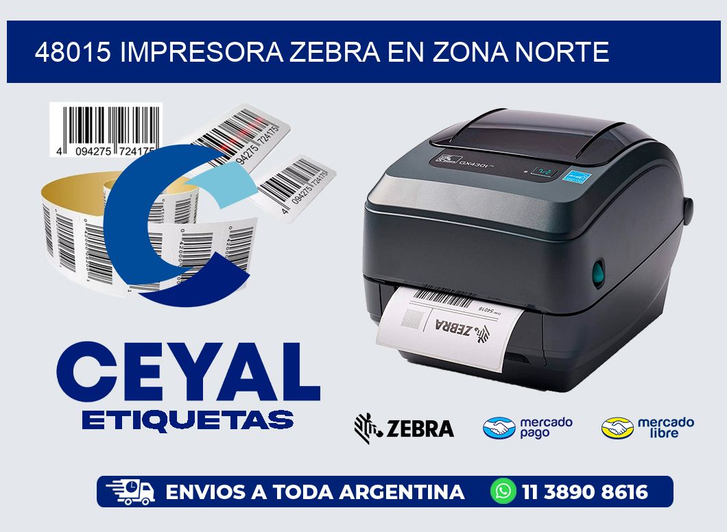 48015 IMPRESORA ZEBRA EN ZONA NORTE