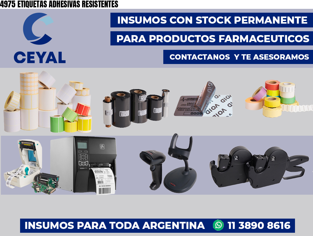 4975 ETIQUETAS ADHESIVAS RESISTENTES