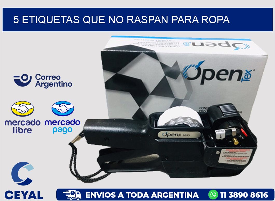 5 ETIQUETAS QUE NO RASPAN PARA ROPA