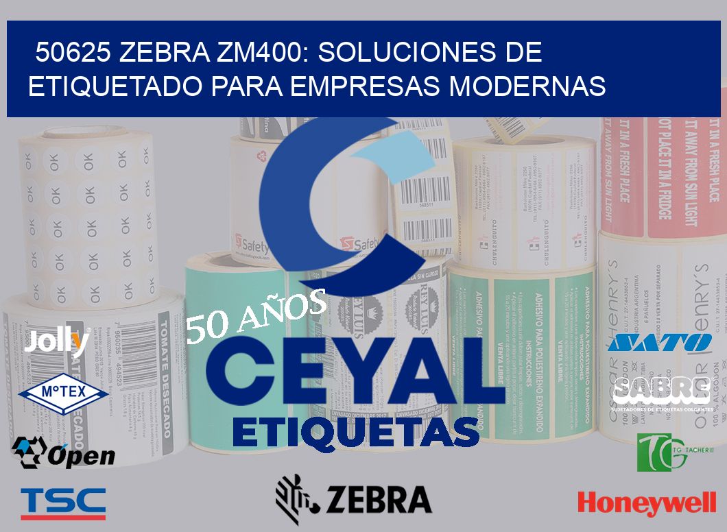 50625 Zebra ZM400: Soluciones de Etiquetado para Empresas Modernas