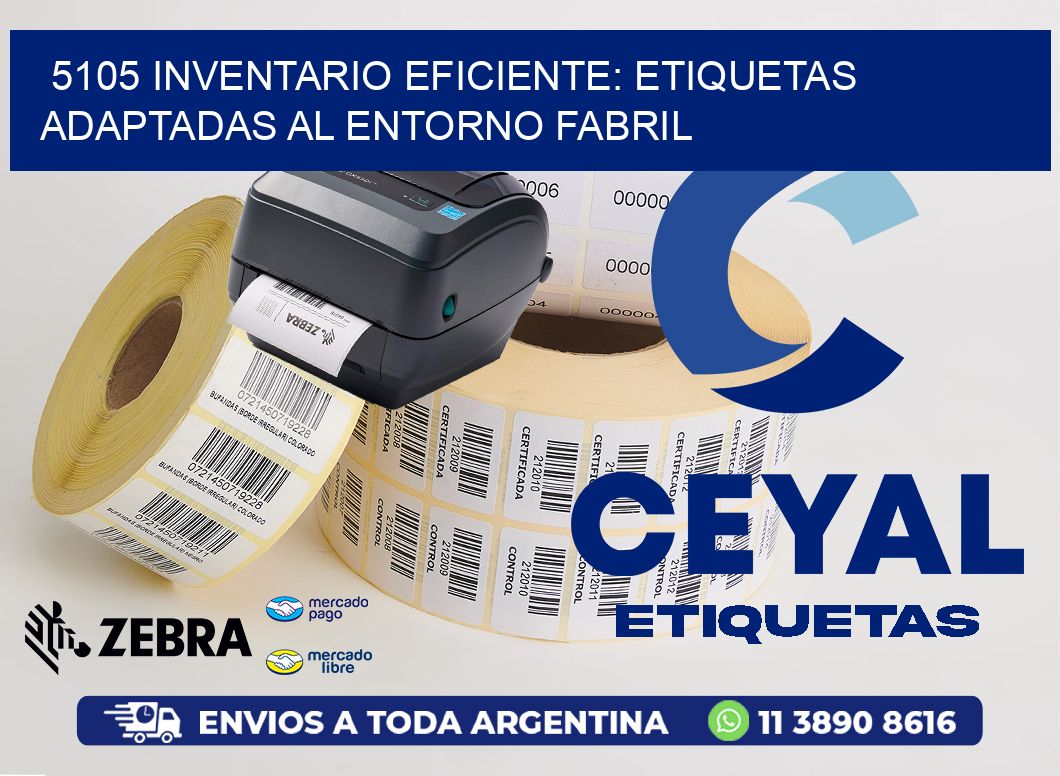 5105 Inventario Eficiente: Etiquetas Adaptadas al Entorno Fabril