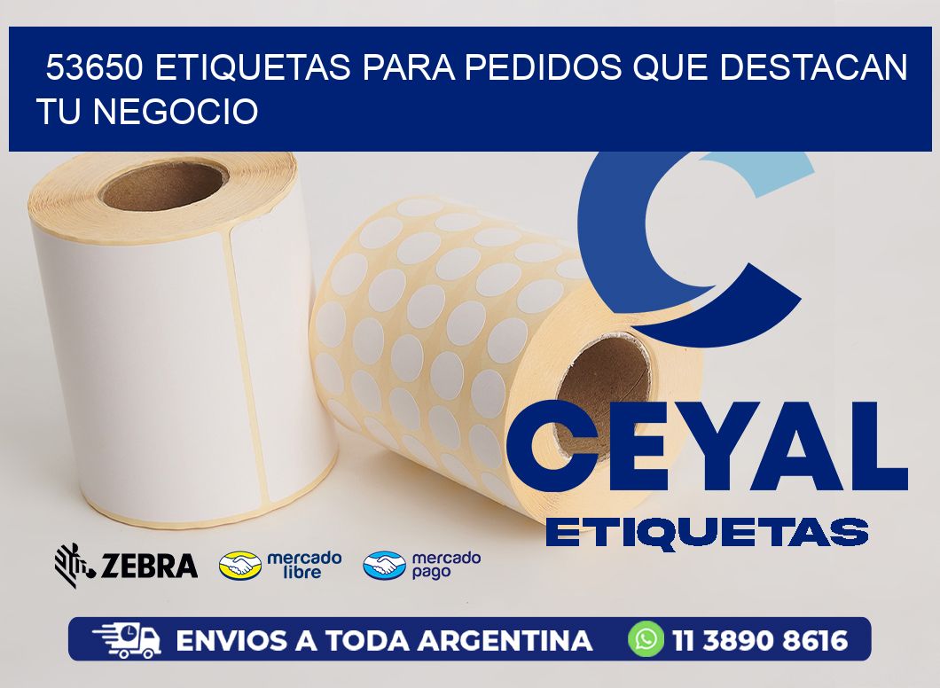 53650 ETIQUETAS PARA PEDIDOS QUE DESTACAN TU NEGOCIO