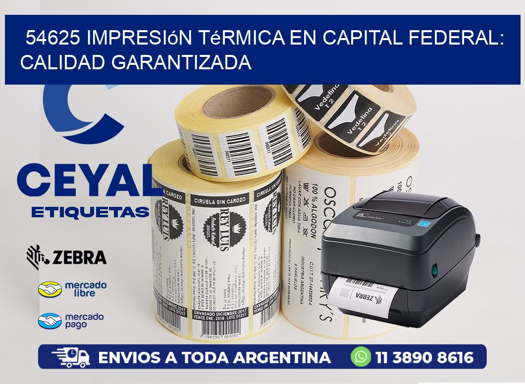 54625 Impresión Térmica en Capital Federal: Calidad Garantizada
