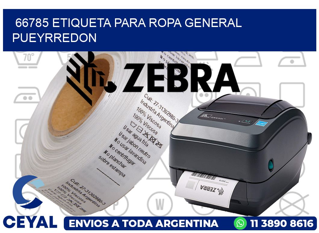 66785 ETIQUETA PARA ROPA GENERAL PUEYRREDON