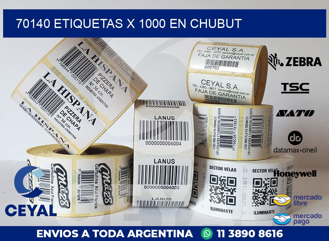 70140 ETIQUETAS X 1000 EN CHUBUT