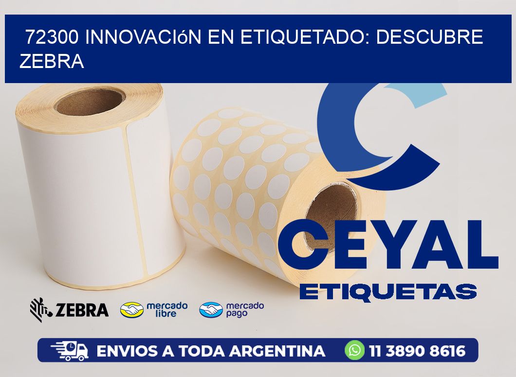 72300 Innovación en Etiquetado: Descubre Zebra