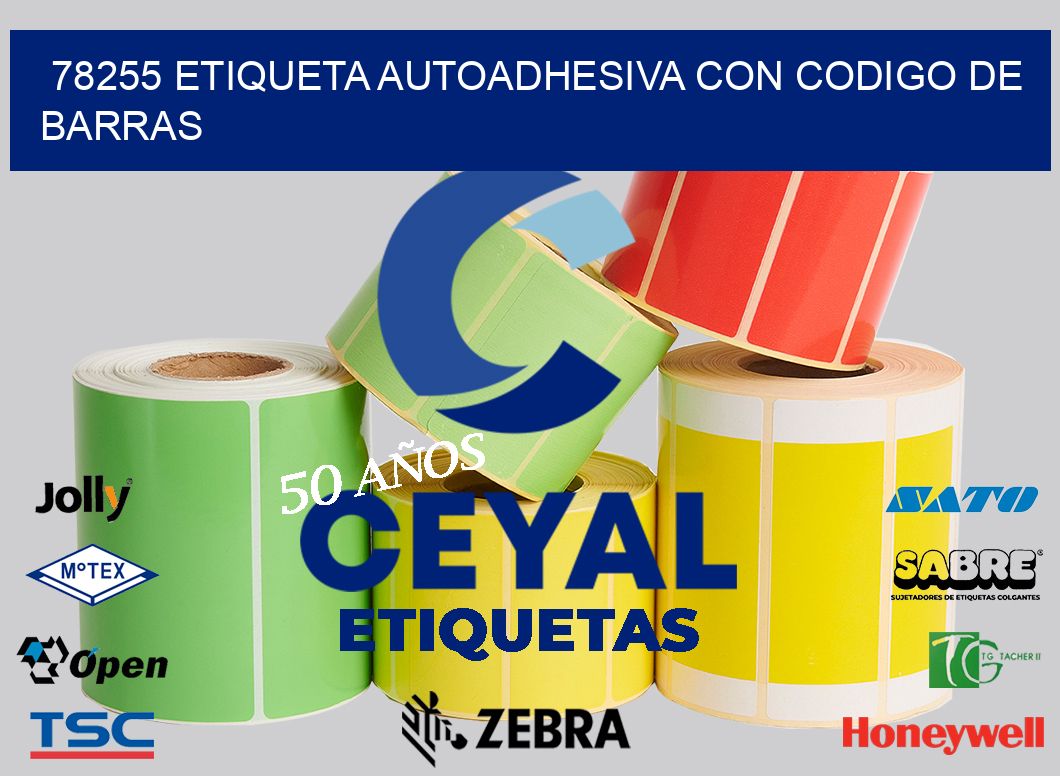 78255 ETIQUETA AUTOADHESIVA CON CODIGO DE BARRAS