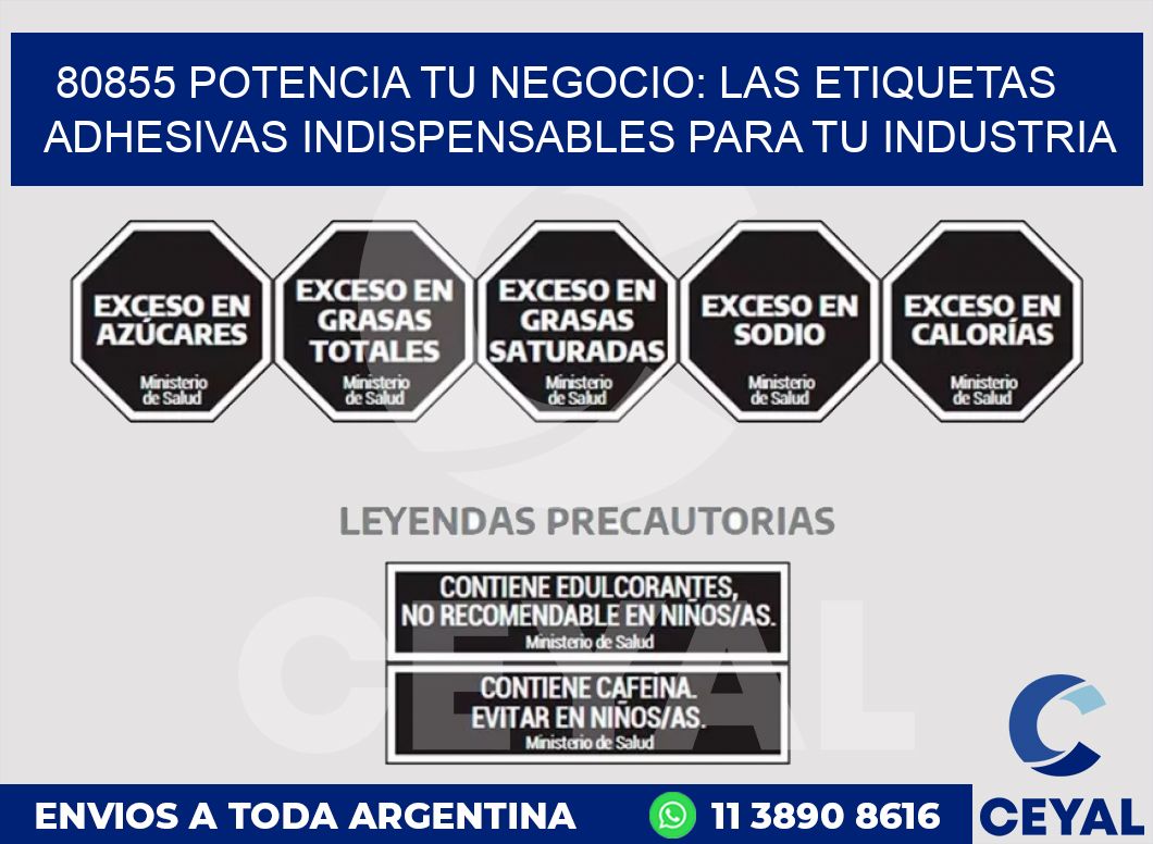 80855 POTENCIA TU NEGOCIO: LAS ETIQUETAS ADHESIVAS INDISPENSABLES PARA TU INDUSTRIA