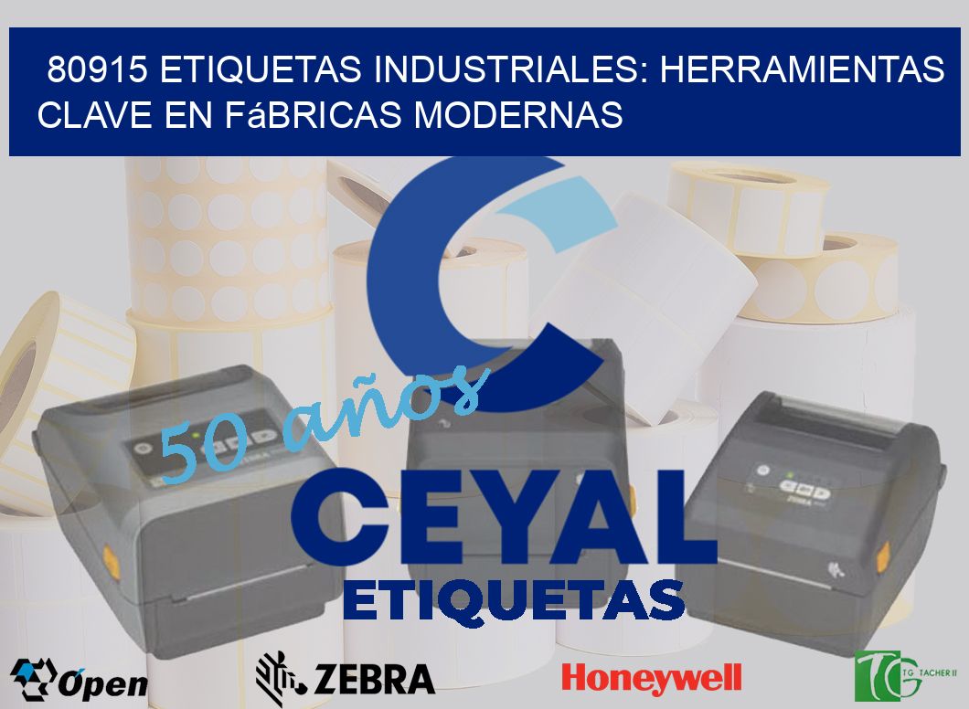 80915 Etiquetas Industriales: Herramientas Clave en Fábricas Modernas