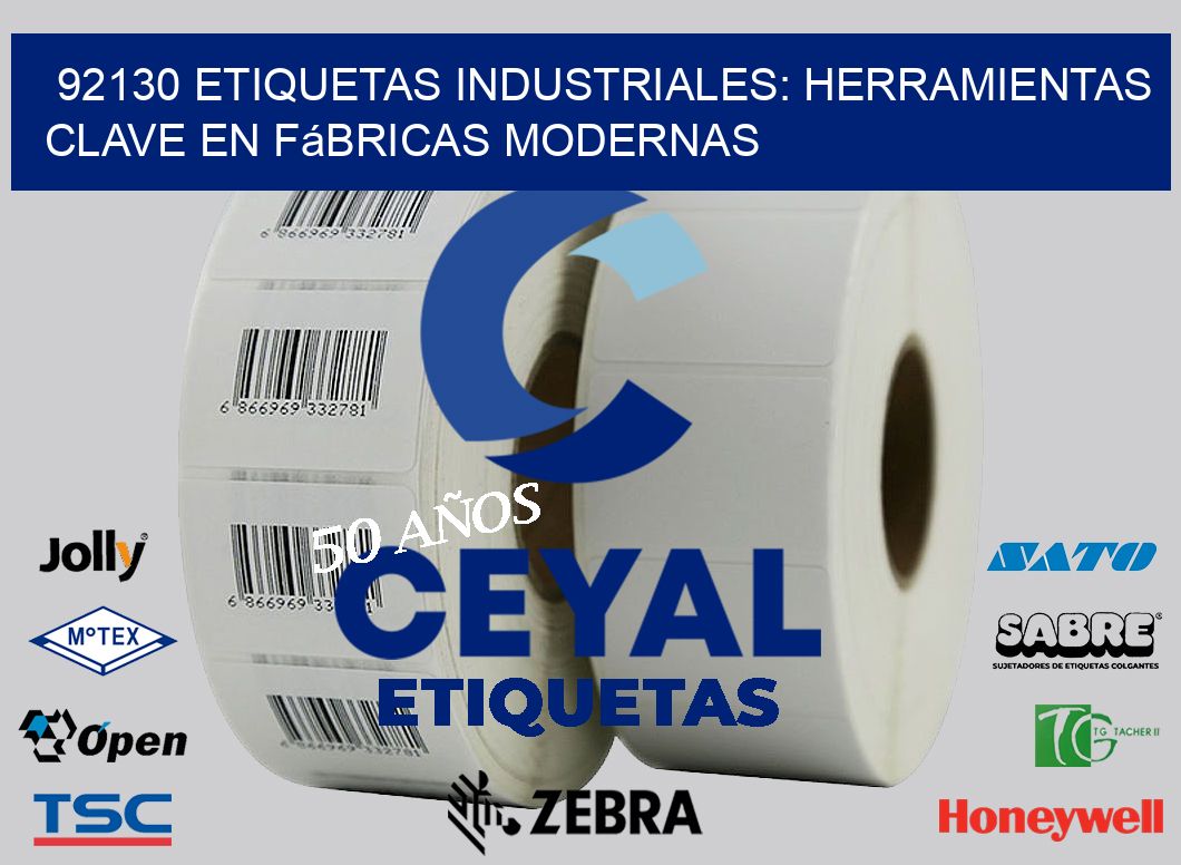 92130 Etiquetas Industriales: Herramientas Clave en Fábricas Modernas