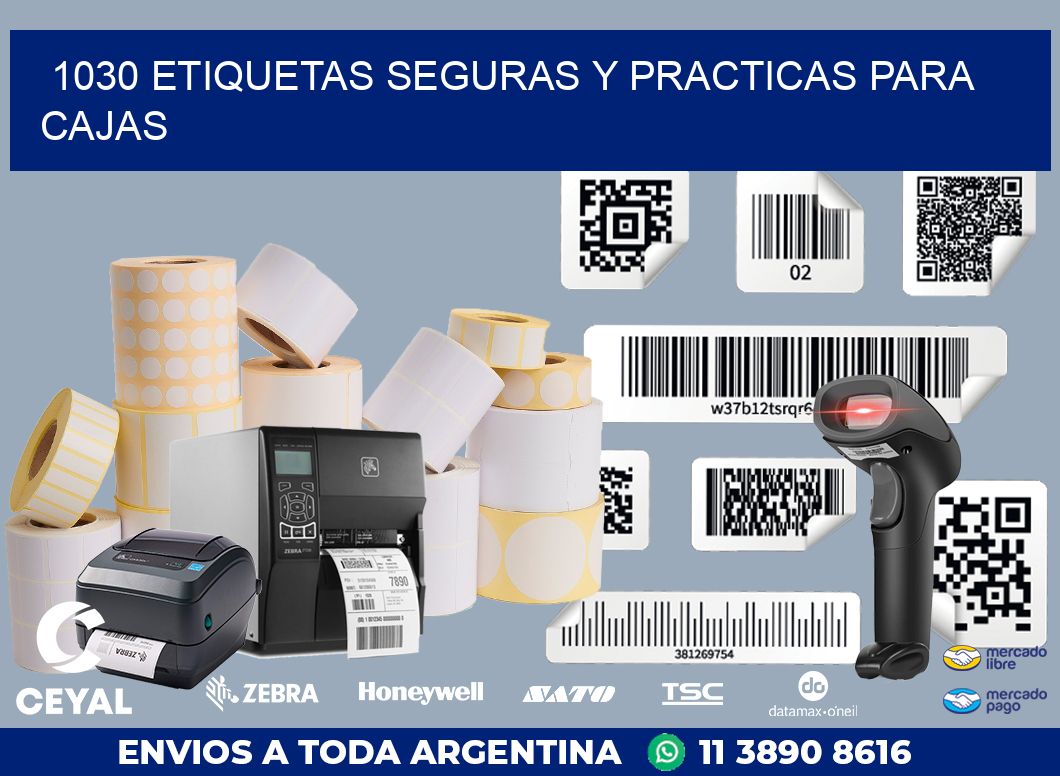 1030 ETIQUETAS SEGURAS Y PRACTICAS PARA CAJAS
