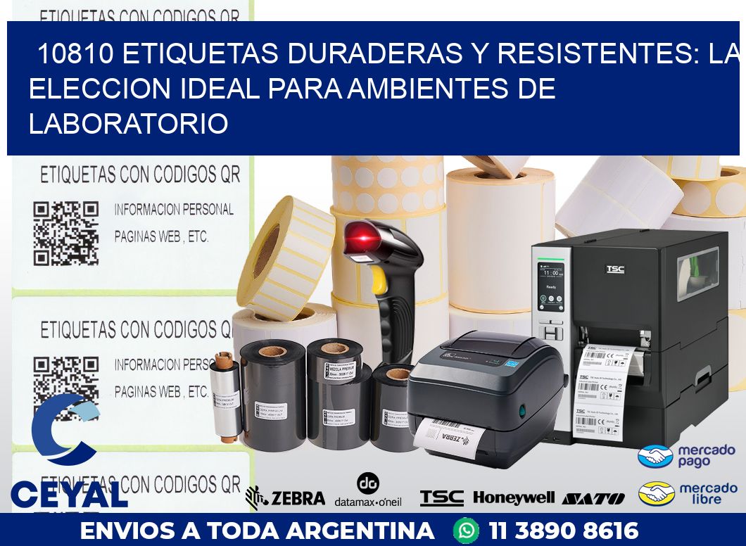 10810 ETIQUETAS DURADERAS Y RESISTENTES: LA ELECCION IDEAL PARA AMBIENTES DE LABORATORIO