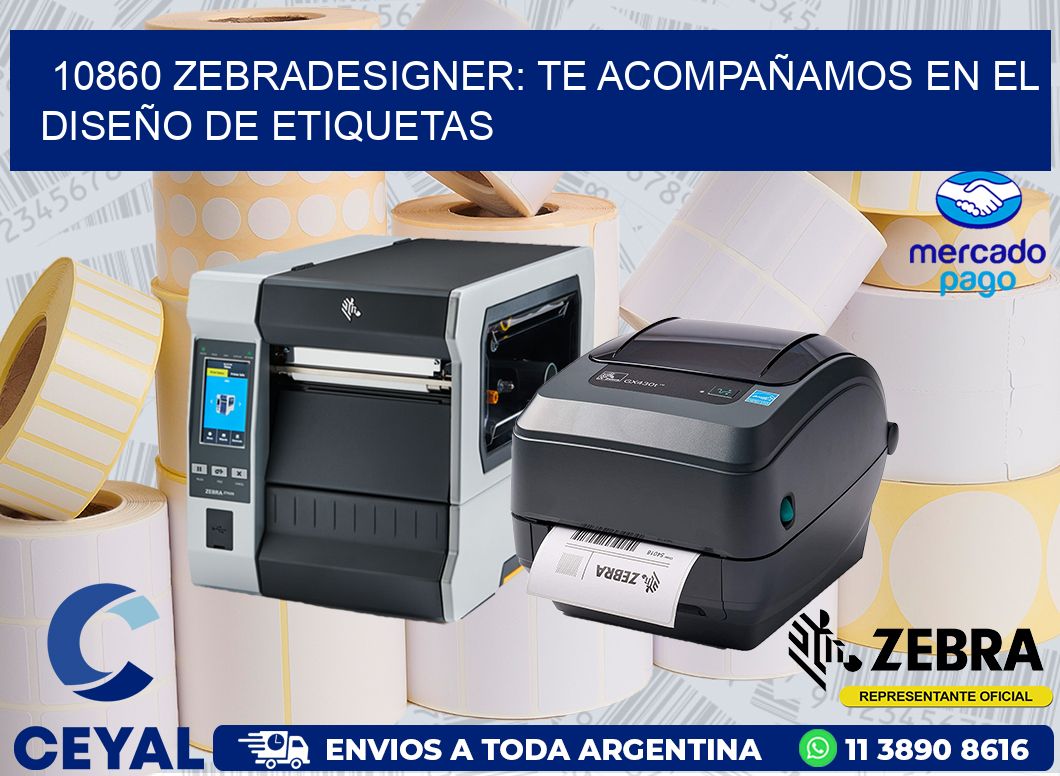 10860 ZEBRADESIGNER: TE ACOMPAÑAMOS EN EL DISEÑO DE ETIQUETAS