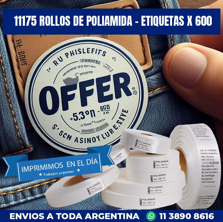 11175 ROLLOS DE POLIAMIDA – ETIQUETAS X 600