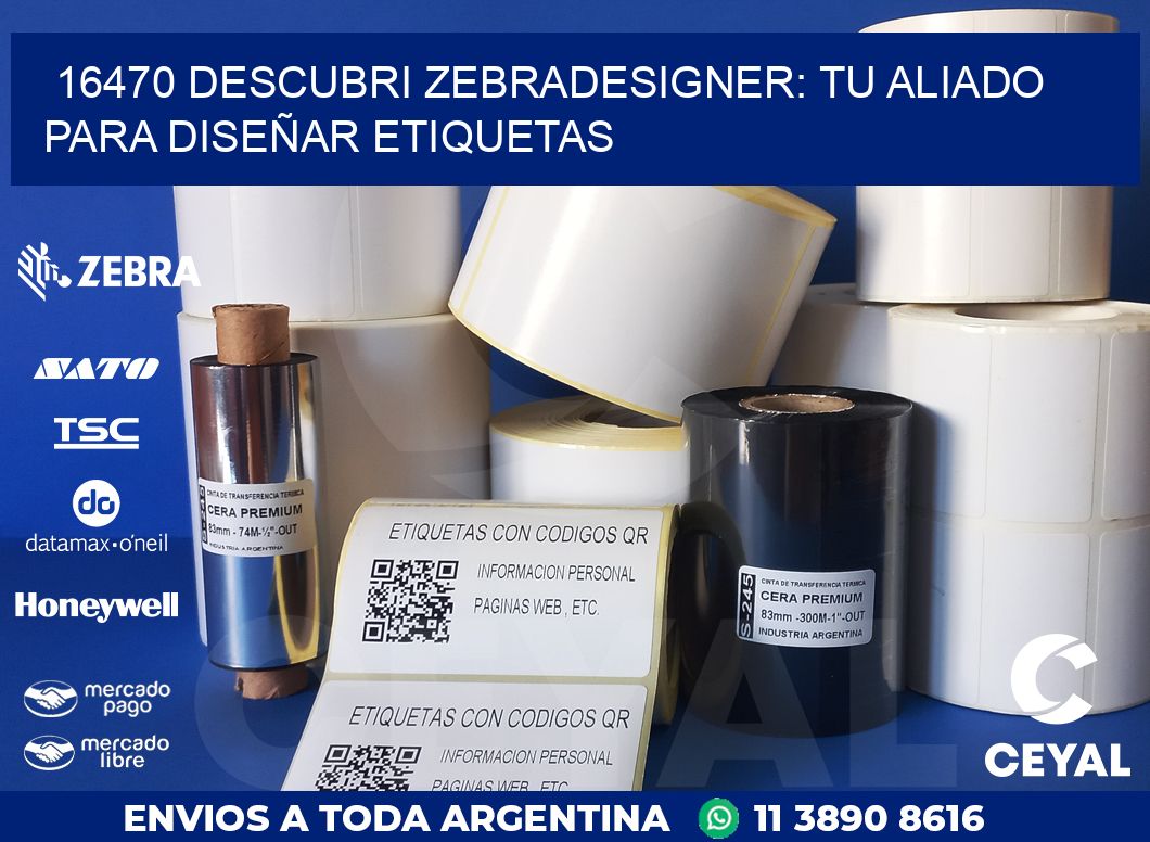 16470 DESCUBRI ZEBRADESIGNER: TU ALIADO PARA DISEÑAR ETIQUETAS