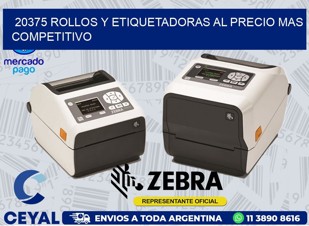 20375 ROLLOS Y ETIQUETADORAS AL PRECIO MAS COMPETITIVO