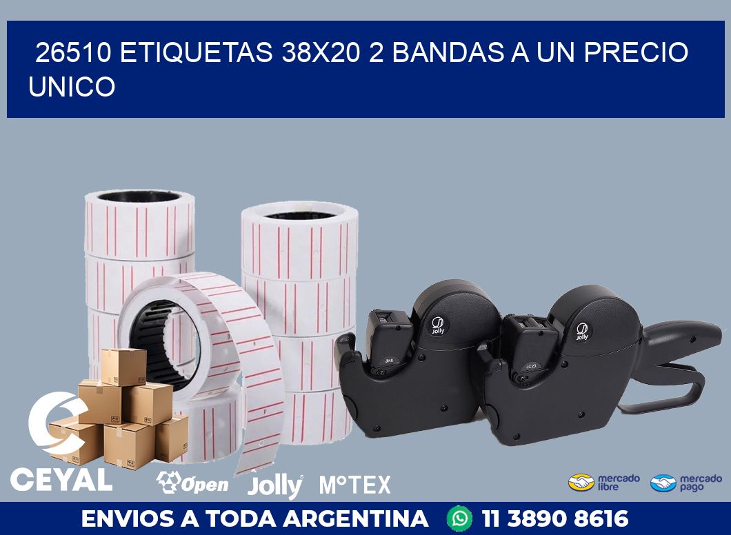 26510 ETIQUETAS 38X20 2 BANDAS A UN PRECIO UNICO