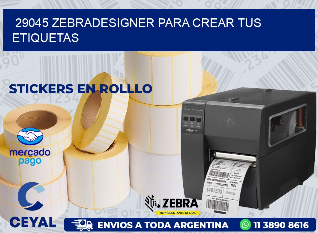29045 ZEBRADESIGNER PARA CREAR TUS ETIQUETAS