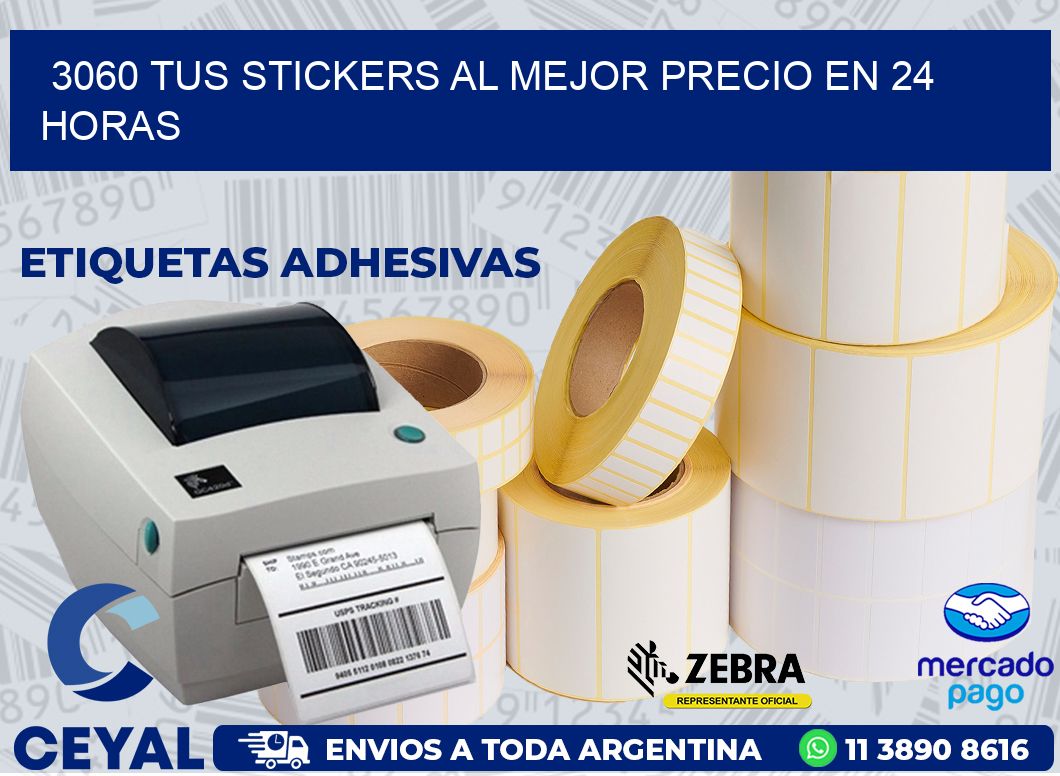 3060 TUS STICKERS AL MEJOR PRECIO EN 24 HORAS