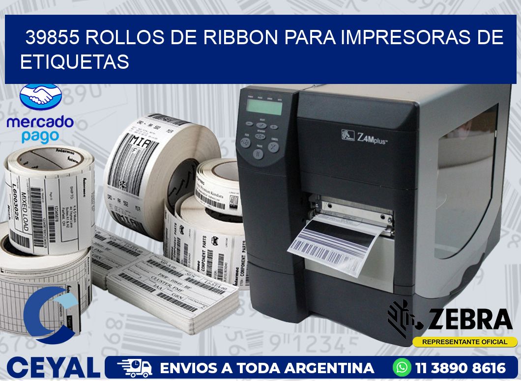 39855 ROLLOS DE RIBBON PARA IMPRESORAS DE ETIQUETAS