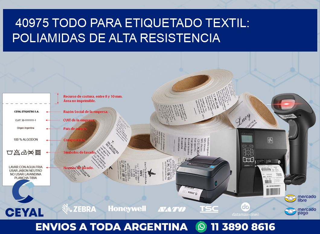 40975 TODO PARA ETIQUETADO TEXTIL: POLIAMIDAS DE ALTA RESISTENCIA