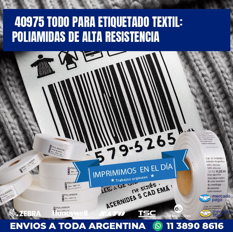 40975 TODO PARA ETIQUETADO TEXTIL: POLIAMIDAS DE ALTA RESISTENCIA