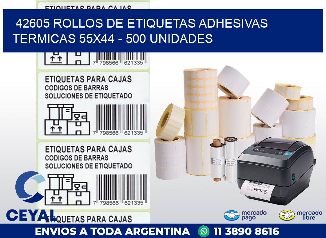 42605 ROLLOS DE ETIQUETAS ADHESIVAS TERMICAS 55X44 - 500 UNIDADES