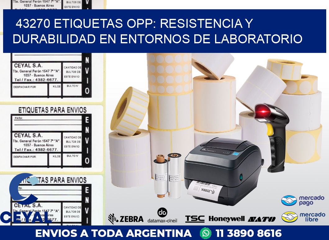 43270 ETIQUETAS OPP: RESISTENCIA Y DURABILIDAD EN ENTORNOS DE LABORATORIO
