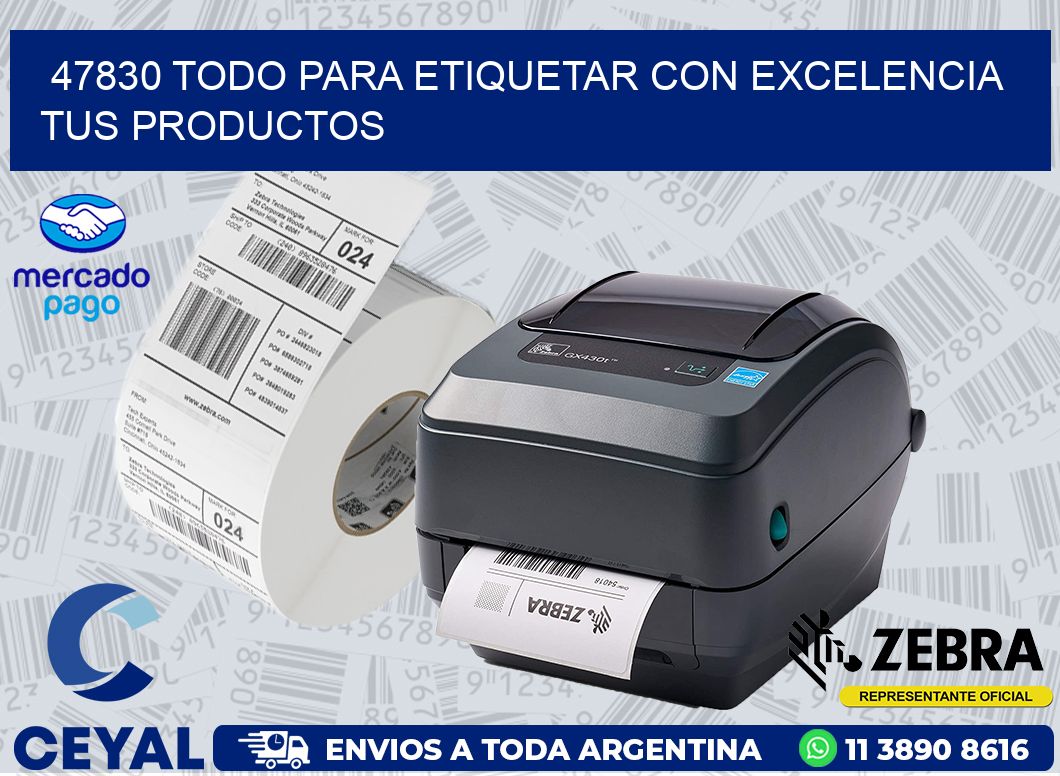 47830 TODO PARA ETIQUETAR CON EXCELENCIA TUS PRODUCTOS