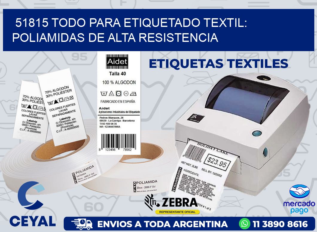 51815 TODO PARA ETIQUETADO TEXTIL: POLIAMIDAS DE ALTA RESISTENCIA