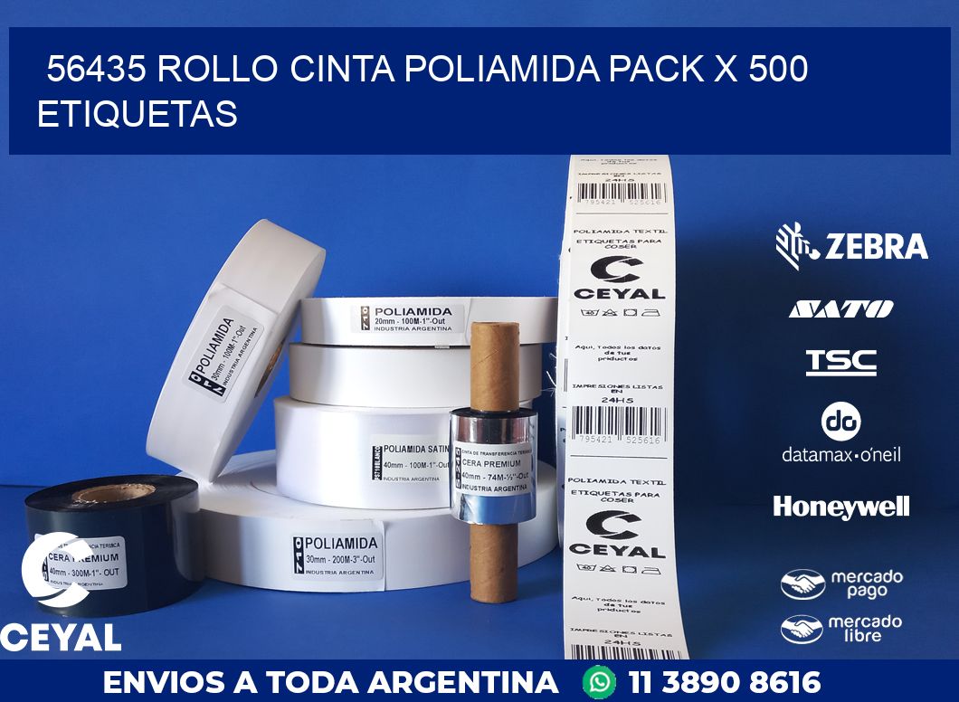 56435 ROLLO CINTA POLIAMIDA PACK X 500 ETIQUETAS