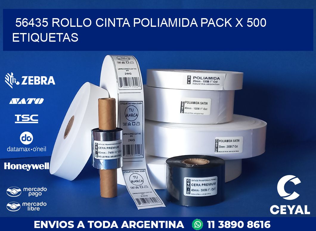 56435 ROLLO CINTA POLIAMIDA PACK X 500 ETIQUETAS