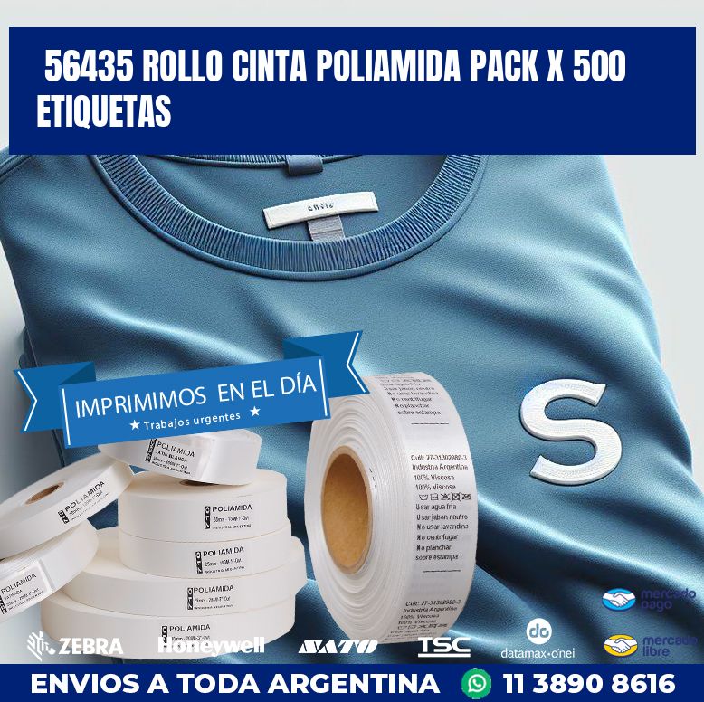 56435 ROLLO CINTA POLIAMIDA PACK X 500 ETIQUETAS