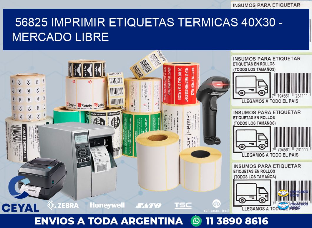 56825 IMPRIMIR ETIQUETAS TERMICAS 40X30 - MERCADO LIBRE