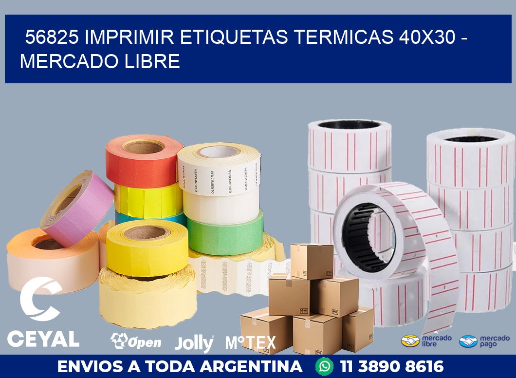56825 IMPRIMIR ETIQUETAS TERMICAS 40X30 - MERCADO LIBRE