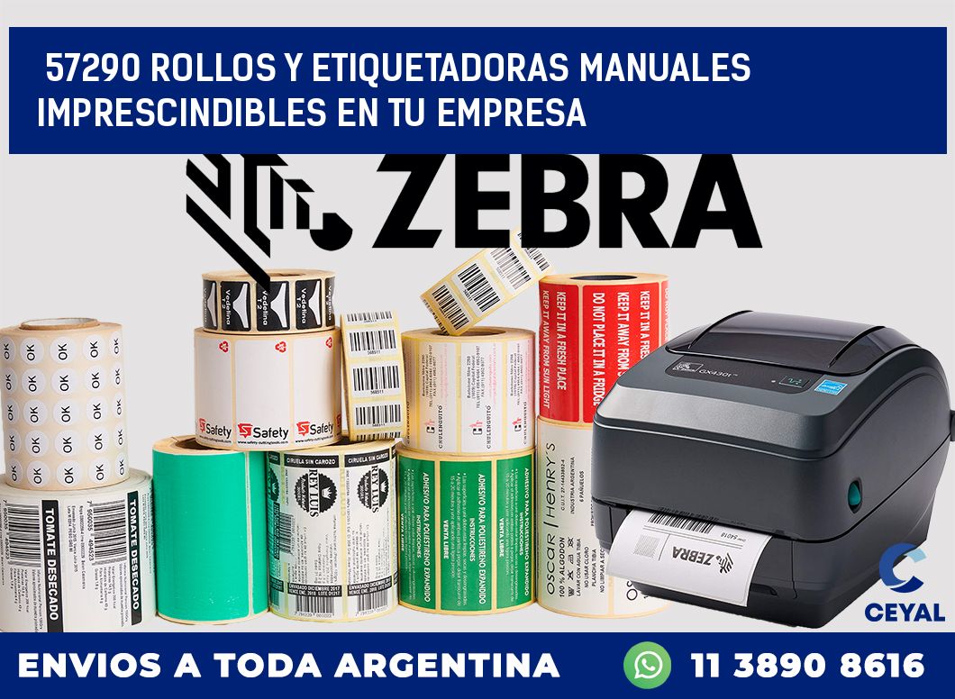 57290 ROLLOS Y ETIQUETADORAS MANUALES IMPRESCINDIBLES EN TU EMPRESA
