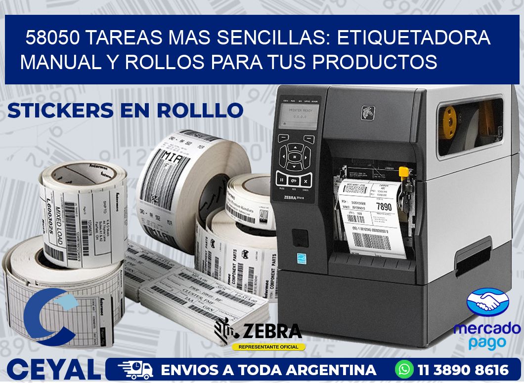 58050 TAREAS MAS SENCILLAS: ETIQUETADORA MANUAL Y ROLLOS PARA TUS PRODUCTOS