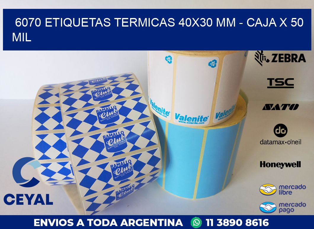 6070 ETIQUETAS TERMICAS 40X30 MM - CAJA X 50 MIL