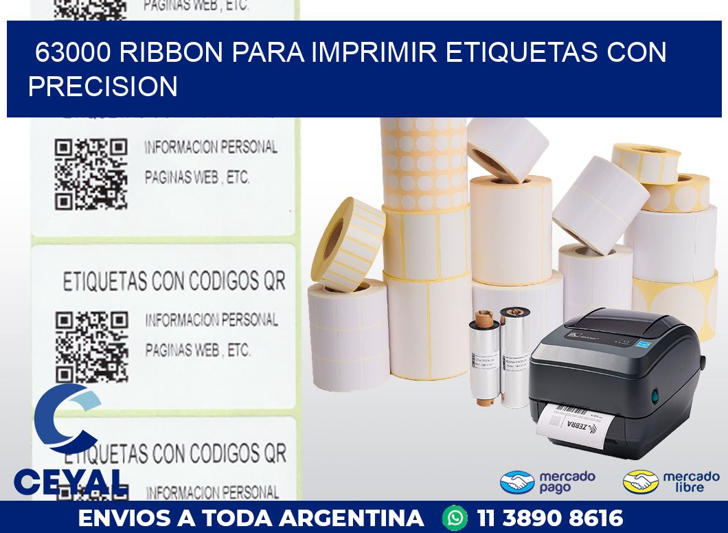 63000 RIBBON PARA IMPRIMIR ETIQUETAS CON PRECISION