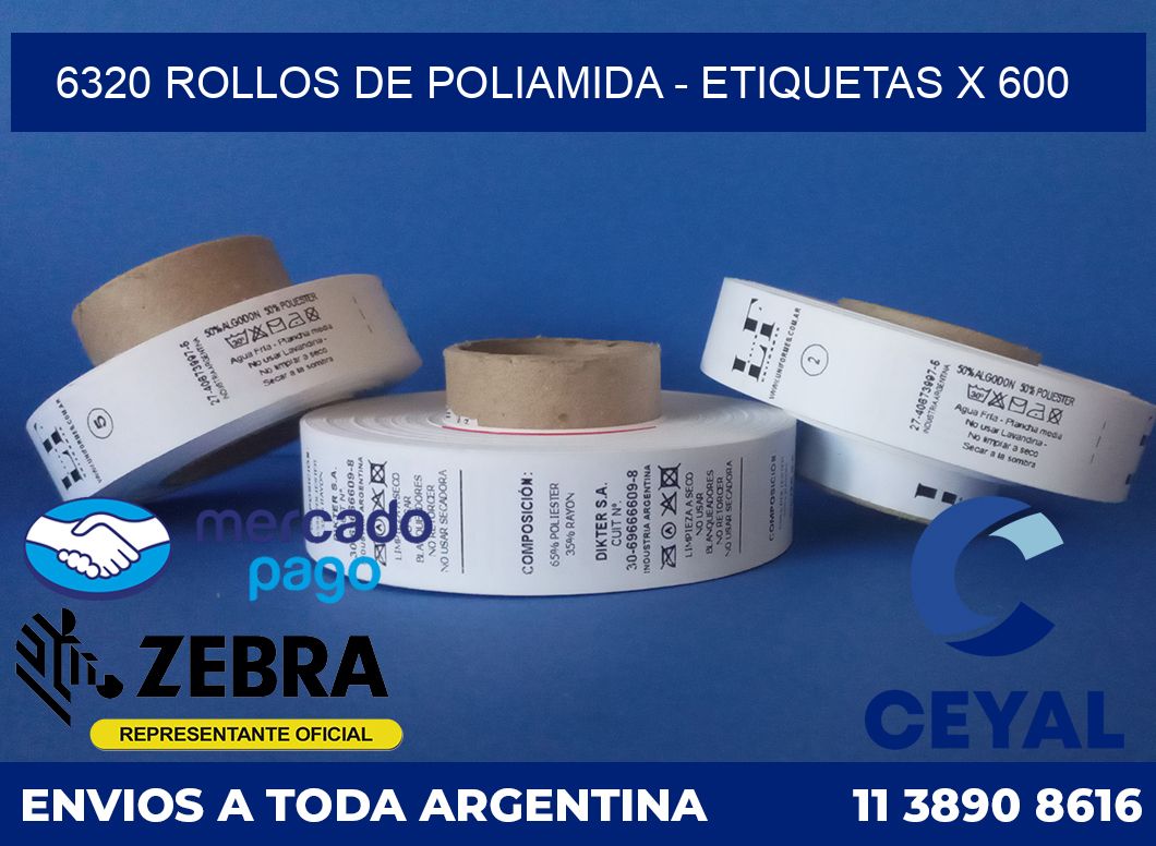 6320 ROLLOS DE POLIAMIDA - ETIQUETAS X 600