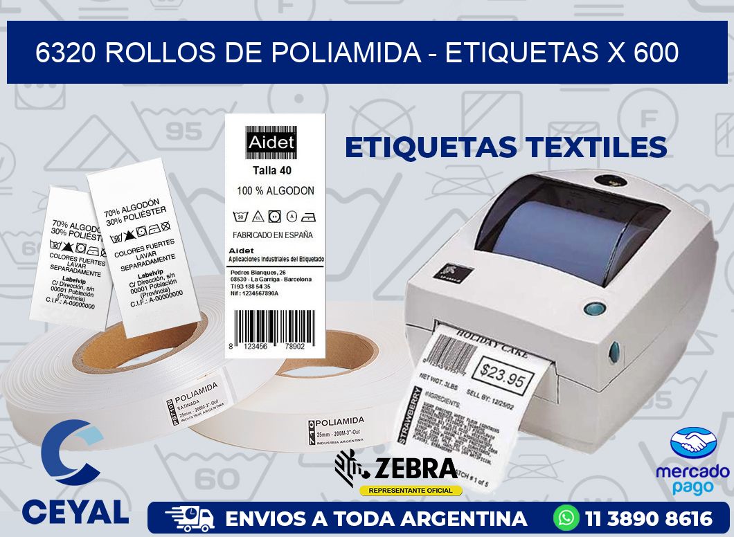 6320 ROLLOS DE POLIAMIDA - ETIQUETAS X 600