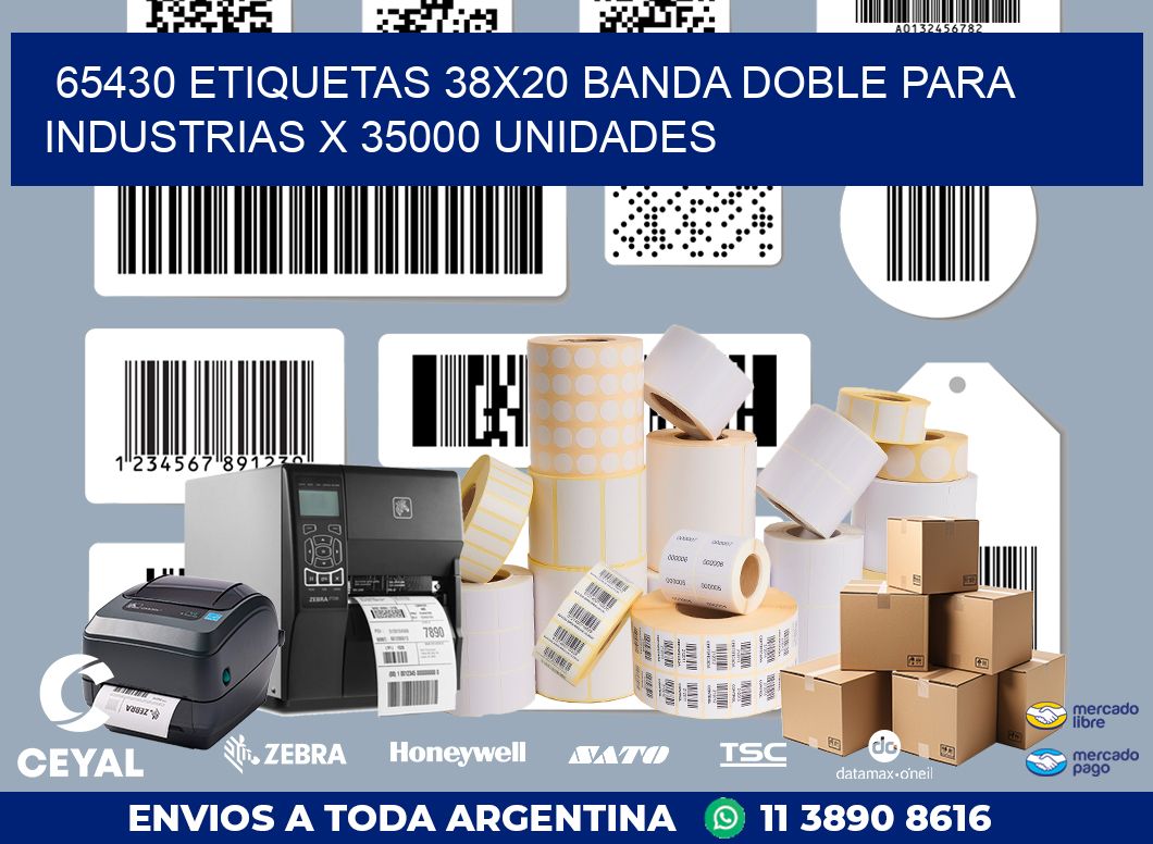 65430 ETIQUETAS 38X20 BANDA DOBLE PARA INDUSTRIAS X 35000 UNIDADES