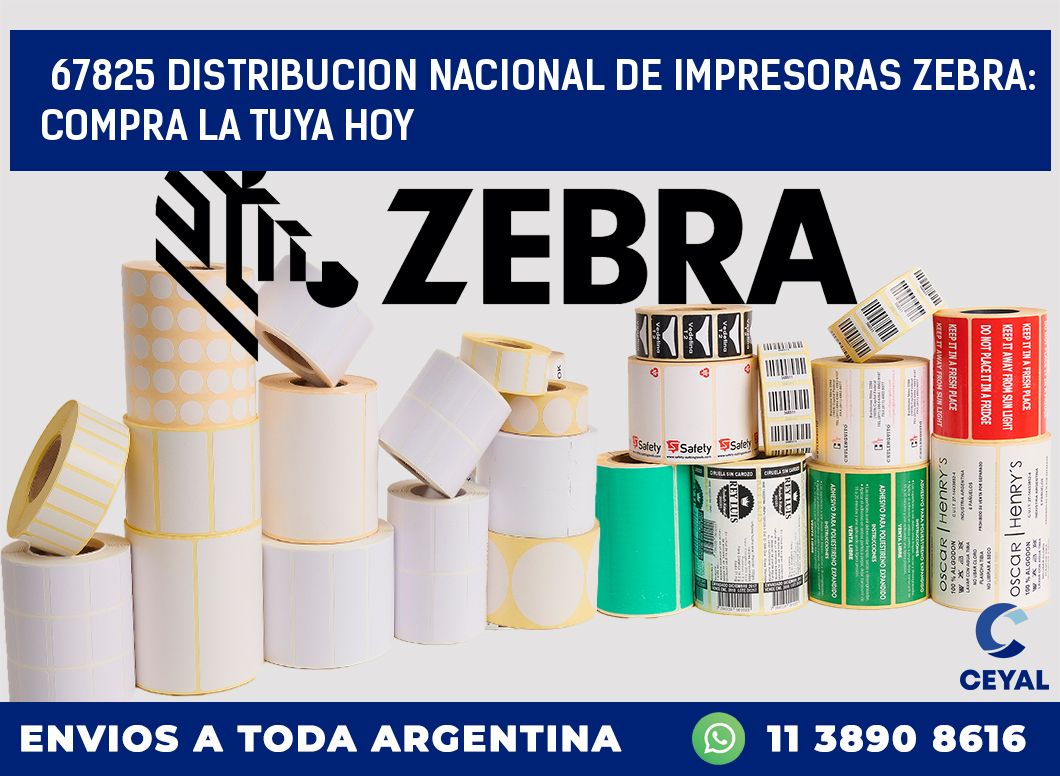 67825 DISTRIBUCION NACIONAL DE IMPRESORAS ZEBRA: COMPRA LA TUYA HOY