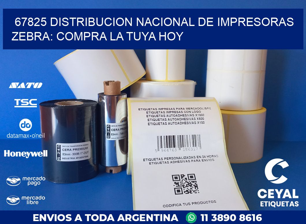 67825 DISTRIBUCION NACIONAL DE IMPRESORAS ZEBRA: COMPRA LA TUYA HOY