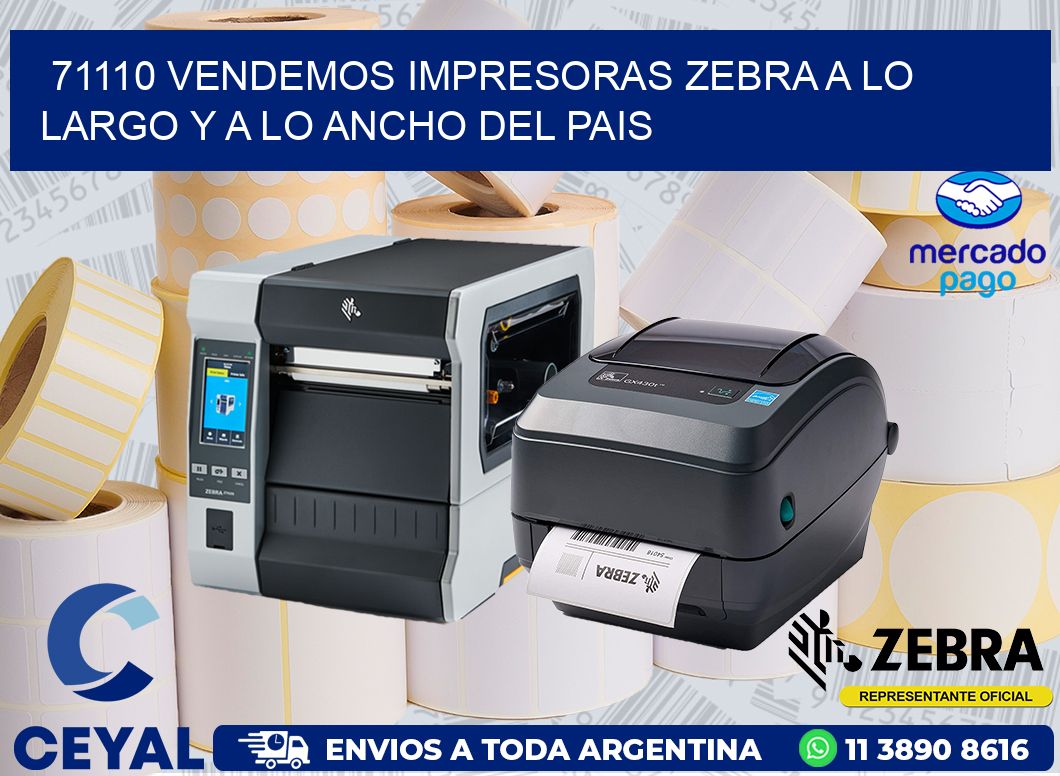 71110 VENDEMOS IMPRESORAS ZEBRA A LO LARGO Y A LO ANCHO DEL PAIS