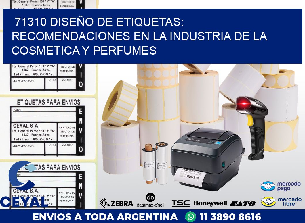 71310 DISEÑO DE ETIQUETAS: RECOMENDACIONES EN LA INDUSTRIA DE LA COSMETICA Y PERFUMES