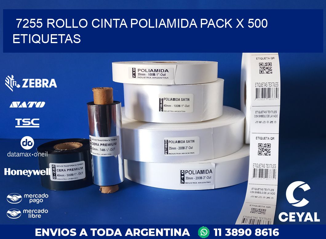 7255 ROLLO CINTA POLIAMIDA PACK X 500 ETIQUETAS