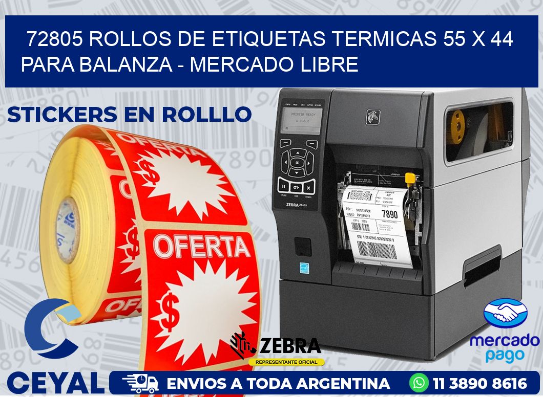 72805 ROLLOS DE ETIQUETAS TERMICAS 55 X 44 PARA BALANZA - MERCADO LIBRE